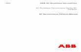 ABB ABB AC Brushless Servodrives · 2018-05-10 · 5 Safety Instructions Safety Instructions Introduction This chapter states the safety instructions that must be followed when installing