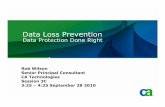 Data Loss Prevention - Verney Conference Management Pres.pdf · propagation? • How do I improve compliance attestation? >Current Needs Prevent loss of information Discover critical
