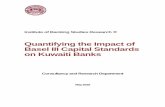 Quantifying the Impact of Basel III Capital Standards on ... · Table 2: Summarizing the Impact of Basel III in Kuwait, 2014 Basel III Common Equity Tier 1 or CET1 ratio 2014, as