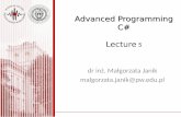 Advanced Programming C# Lecture 5 dr inż. Małgorzata Janik ...majanik/data/Csharp/2019/Wyklad5-CSharp-2019.pdf · C# Lecture 5 Małgorzata Janik (WF PW) Databases (REMINDER) Relational