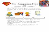  · Web viewThe ProgressivesAka “eastern super reformers”-The POPULISTS (3rd party) produced many results and ideas, but they were all famers western based…and could not got