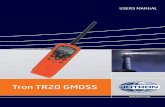 USERS MANUAL - Jotron Tron TR20 GMDSS (hereafter named as TR20) is specially designed for GMDSS applications.