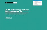 AP Computer Science A...AP ® Computer Science A COURSE AND EXAM DESCRIPTION INCLUDES Course framework no al i t ucr Int s section Sample exam questions Effective Fall 2019 (apcentral.collegeboard.org)