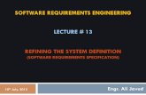 SOFTWARE REQUIREMENTS ENGINEERING LECTURE # 13 REFINING ...web.uettaxila.edu.pk/CMS/SP2013/seSREbs/notes/SRE Lec_11.pdf · Finite state machines 10 Sometimes it's convenient to look