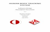 HUMAN BODY TRACKING SYSTEM · The Human Body Tracking System aims to track human bodies in retailer environments in ... ER Diagram Entity Relationship Diagram (ERD) is a visual ...
