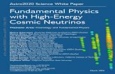 kicp.uchicago.edukicp.uchicago.edu/~avieregg/decadal/fundamentalPhysicsWithNeutrinos.pdf · High-energy cosmic neutrinos can reveal new fundamental particles and interactions, probing