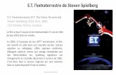 E.T. l’extraterrestre de Steven Spielerg · Quelques extraterrestres, envoyés sur Terre en mission d’exploationbotanique, sortent de l’engin,mais un des leurs s’aventueau-delà