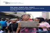 Do you want my vote? - Amazon Web ServicesDo you want my vote? Understanding the factors that influence voting among young South Africans Lauren Tracey Do You Wan T M Y Vo T e? u n