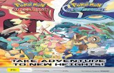 TAKE ADVENTURE TO NEW HEIGHTS! · 2016-06-06 · 6 7 Your Journey The Story Battling evil! Legendary Pokémon Your First Partner Pokémon Team Aqua and Team Magma are locked in a