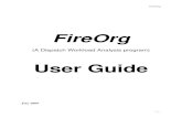 FireOrg - National Geographic Area Coordination Center ...gacc.nifc.gov/nrcc/dispatch/FireOrg_users_guide_2009.pdf · FireOrg - 3 - FireOrg (A Dispatch Workload Analysis program)