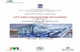 LIFT AND ESCALATOR MECHANIC - Bharat Skills · tools like hoist, pulley, chain block and carries out simple welding. He learns about panel wiring and fitment of various components.