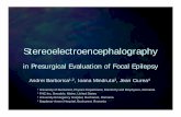 SEEG in Presurgical Evaluation of Focal Epilepsyfpce7.fizica.unibuc.ro/biomol/epilepsy/papers/SEEG in Presurgical... · Stereoelectroencephalography in Presurgical Evaluation of Focal