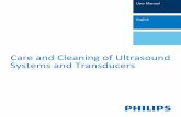 Systems and Transducers Care and Cleaning of Ultrasound...Care and Cleaning of Ultrasound Systems and Transducers 5 Philips Healthcare 4535 619 08041_A/795 * MAR 2017 Read This First