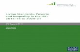 Living Standards, Poverty and Inequality in the UK: 2015 ... · Living standards, poverty and inequality: 2015 – 16 to 2020 – 21 . 2 earnings growth is the most important factor