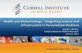 Health and Biotechnology: Integrating Science and ... · Health and Biotechnology: Integrating Science and Infrastructure in Personalized Medicine Joseph L. Mintzer Coriell Institute