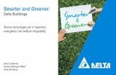 Smarter and Greener · 2018-12-06 · 21 Gli edifici sono responsabili del 40% del consumo energetico e del 36% delle emissioni di CO2 nell'UE. Mentre i nuovi edifici generalmente