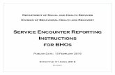 Service Encounter Reporting Instructions for BHOs · 3. Encounters are reported based on services provided to the individual client and not based on clinical staff hours. See exceptions
