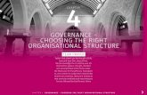 GOVERNANCE - CHOOSING THE RIGHT ORGANISATIONAL … · volunteers in developing a project, through a novel lease arrangement, to adapt it into a sustainable resource for wider use.