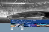 Mobility Engineer 2030 FISITA White Paper · mechanical engineer profile towards a mixture of mechanical and electronics or mechanical and software engineer profile. Respondents noted,