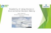 Feasibility of Using Drones in Environmental Decision Making · Objectives Assess the feasibility of using UAV’s in multispectral image capture used for transportation environm