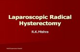 Laparoscopic Radical Hysterectomy - World Laparoscopy Hospital · Trachelectomy The prefix "trachel-" comes from the Greek "trachelos" meaning neck. Trachelectomy is done in younger
