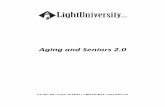 Aging and Seniors 2 - Amazon S3...Light University 2 Welcome to Light University and the “Aging and Seniors 2.0” program of study. Our prayer is that you will be blessed by your