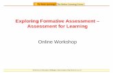 Exploring Formative Assessment – Assessment for Learning · • To update, review and/or reflect on formative assessment practice. • As a focus for professional development in