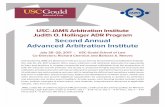 USC-JAMS Arbitration Institute Judith O. Hollinger ADR ... · USC-JAMS Arbitration Institute Judith O. Hollinger ADR Program Second Annual Advanced Arbitration Institute July 26–29,