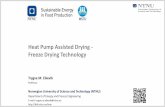 Heat Pump Assisted Drying - Freeze Drying Technologyeti.mstu.edu.ru/kaf_tpp/science/files/Freeze Drying.pdf · Recirculation of drying gas (air or inert gas) eliminates waste gas