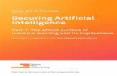 Securing Artificial Intelligence · 2019-10-17 · Securing Arti∙cial Intelligence Executive Summary In the last five years, many large companies began to integrate artificial in-telligence