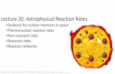 Lecture 20: Astrophysical Reaction Ratesinpp.ohio.edu/~meisel/PHYS7501/file/Lecture20...is the Kronecker delta •Determining the reaction rate between a pair of particles 𝜎𝜎is