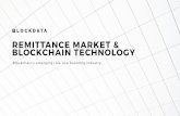 Remittance market & blockchain technology · • 39 blockchain remittances companies were created in the last 9 years while the overall remittance market grew by 47%. • Big corporations