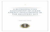 A RETROSPECTIVE ASSESSMENT OF CLEAN ENERGY …A RETROSPECTIVE ASSESSMENT OF CLEAN ENERGY INVESTMENTS IN ... In this report, CEA estimates that ARRA clean energy‐related programs