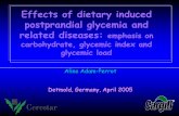 Effects of dietary induced postprandial glycemia …Effects of dietary induced postprandial glycemia and related diseases: emphasis on carbohydrate, glycemic index and glycemic load