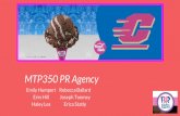 MTP350 PR Agency Erica Statly Joseph Toomey Emily Humpert ... · Baskin Robbins has 31 different ice cream flavors available in every store PR Strategy Incentive to buy ice cream