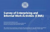 Survey of Enterprising and Informal Work Activities · 2017-03-18 · Survey of Enterprising and Informal Work Activities (EIWA) Community Development and. Consumer & Community Development