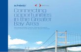 Connecting opportunities in the Greater Bay Area...time embracing the commercial potential of greater collaboration within the GBA – these goals are not mutually exclusive. As one