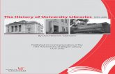 The History of University Libraries 1895-2005digital.libraries.uc.edu/exhibits/arb/lawrenceBook/ulhistory.pdfprompted us to re-issue Don Heinrich Tolzmann’s ﬁne “History of University