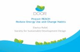 Project REACH Reduce Energy Use and Change Habits...Project REACH Reduce Energy Use and Change Habits Slavica Robić. Society for Sustainable Development Design