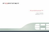 FortiVoice User Guide v7 · 2018-08-14 · FortiVoice™ User Guide – Version 7.11 I FortiVoice™ User Guide Contents Introduction 1 Important information ...