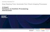 4|Sight Inhouse vs Outlink Processing AlertCenter · 1© 2017 Jack Henry & Associates, Inc.© 2017 Jack Henry & Associates, Inc.® Stop Wasting Time: Automate Your Check Imaging Processes