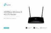 300Mbps Wireless N 4G LTE RouterEU) 3.0.pdf · Simply insert your 3G/4G SIM card into the built-in slot, turn on the TL-MR6400 and start surfing! With a fully functional WAN/LAN port,
