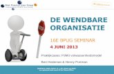 DE WENDBARE ORGANISATIE - BPUG seminar · DE WENDBARE ORGANISATIE 16E BPUG SEMINAR Praktijkcases: P3M3 volwassenheidsmodel ... • Organizational Project Management Maturity Model