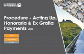 Policy - Acting Up, Honoraria and Ex Gratia Payments · Ex-Gratia Payment There may be circumstances where it is appropriate to give an employee an ex-gratia payment in recognition