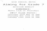  · Web viewGCSE EDEXCEL MATHS Aiming for Grade 7 REVISION BOOKLET REMEMBER: Maths Club on Thursdays 2017 Exam Dates: Thursday 25th May at 9am Thursday 8th June at 9am Calculating