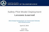 Safety Pilot Model Deployment - UMTRIumtri.umich.edu/content/2014.GlobalSymposium.Gay.pdf · Safety Pilot Model Deployment Lessons Learned 2014 Global Symposium on Connected Vehicles