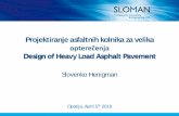Projektiranje asfaltnih kolnika za velika 18. Slovenko Henigman.pdf · Projektiranje asfaltnih kolnika za velika opterečenja. Design of Heavy Load Asphalt Pavement. Slovenko Henigman.