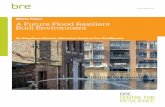 79110 Future Flood - BRE : Home · flood protection in the UK and there are a lot of properties, both ... Government has invested in flood risk management measures during this period.