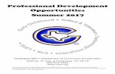 Professional Development Opportunitie Summer 2017...dedicated to broadening the professional development that attending teachers receive during the week. The goal is that they be given