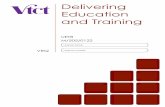 Delivering Education and Training · Delivering education and training The aim of this unit is to enable you to use inclusive teaching and learning approaches in accordance with internal